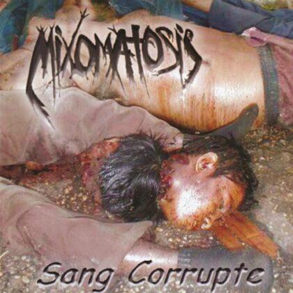 Mastectomia | Mixomatosis - Thirteen Days Project/Sang Currupte
