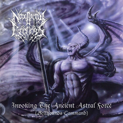 Nocturnal Feelings - Invoking The Ancient Astral Force (Hellhounds Command)