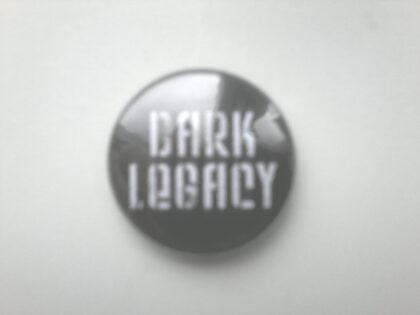 Dark Legacy - Logo badge, 25mm