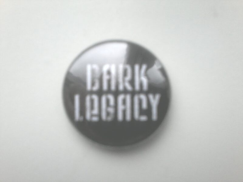 Dark Legacy - Logo badge, 25mm