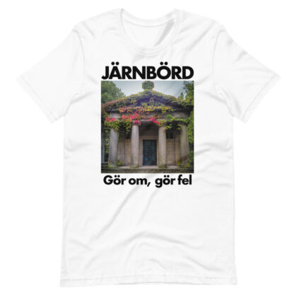 Järnbörd - Tshirt WHITE ("Gör om, gör fel" Album Short Sleeve Unisex )