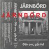 Järnbörd - Gör om, gör fel (Ltd. MC) - Image 4