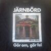 Järnbörd - Tshirt BLACK ("Gör om, gör fel" Album Short Sleeve Unisex) - Image 2